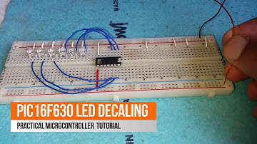 PIC16F630 LED Decaling with Simulation