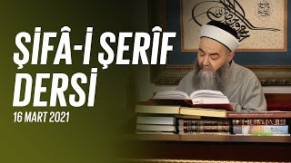 Şifâ-i Şerîf Dersi 110. Bölüm 16 Mart 2021