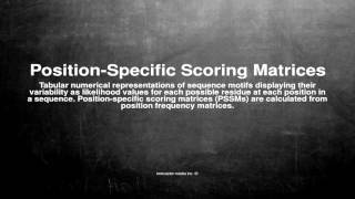 Medical vocabulary: What does Position-Specific Scoring Matrices mean Wealth