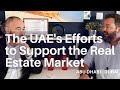 #6 The UAE's Efforts to Support the Real Estate Market - The Two Fat Brokers