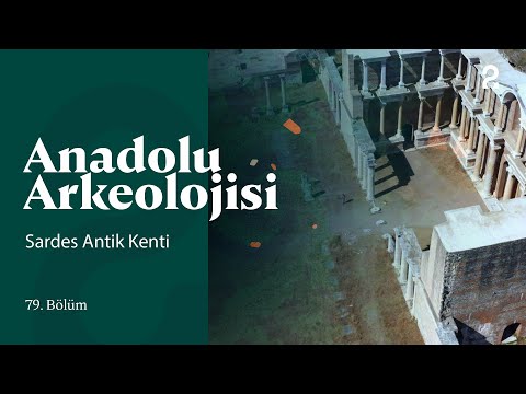 Anadolu Arkeolojisi | Sardes Antik Kenti | 79. Bölüm @trt2