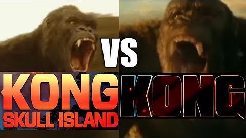 Kong 2017 vs. Kong 2021