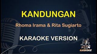 KANDUNGAN KARAOKE| Rhoma Irama & Rita Sugiarto Karaoke Dangdut| Koplo HD