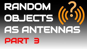Random Objects as Antennas - Part 3 (feat: KE4Q) [Fence Gate Frame]