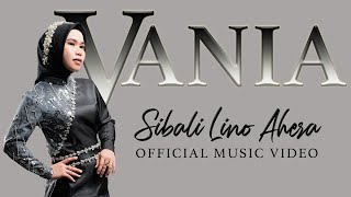 Vania Lida - SIBALI LINO AHERA