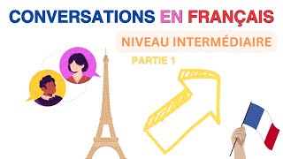 Conversations en français : Dialogues pour Améliorer votre expression orale - Partie 1