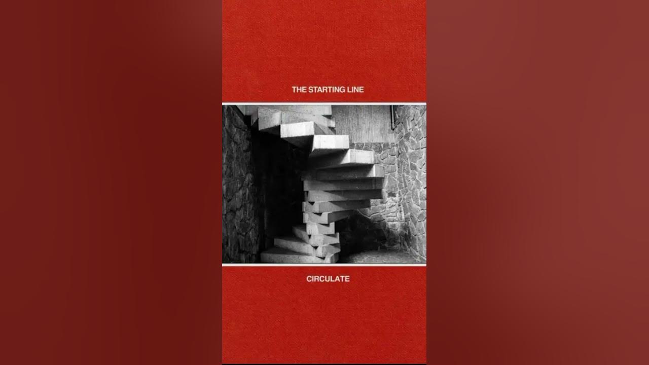 The Starting Line – Circulate