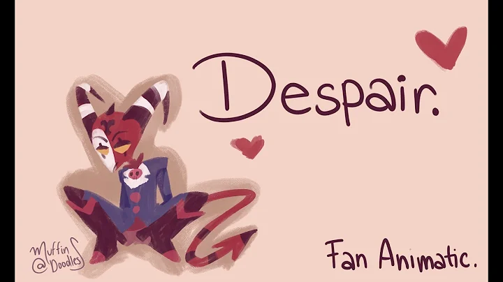 Despair // Helluva Boss Animatic