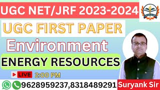 UGC NET JRF 2023-2024 || UGC FIRST PAPER || ENVIOURNMENT || ENERGY RESOURCES