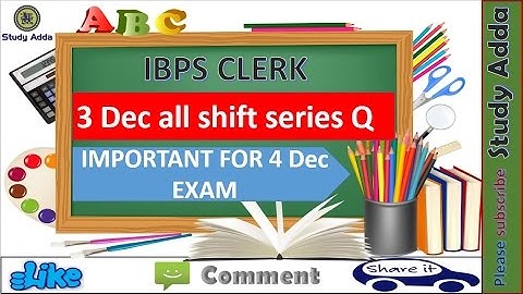 IBPS CLERK PRE 3 DEC 2016 ALL SERIES QUESTION