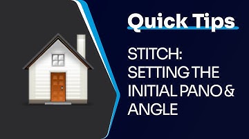 Stitch: Setting Initial Pano and Angle