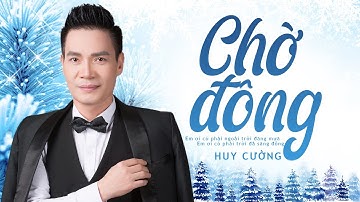 Siêu Phẩm Bolero Để Đời Rung Động Triệu Con Tim - Huy Cường Tuyển Chọn 2022 | Chờ Đông