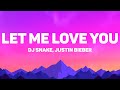 DJ Snake Justin Bieber Let Me Love You Lyrics