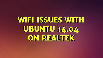 Ubuntu: Wifi issues with Ubuntu 14.04 on Realtek