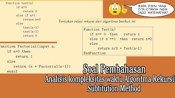 Soal Pembahasan Analisis Kompleksitas Waktu Algoritma Rekursif : Subtitution Method