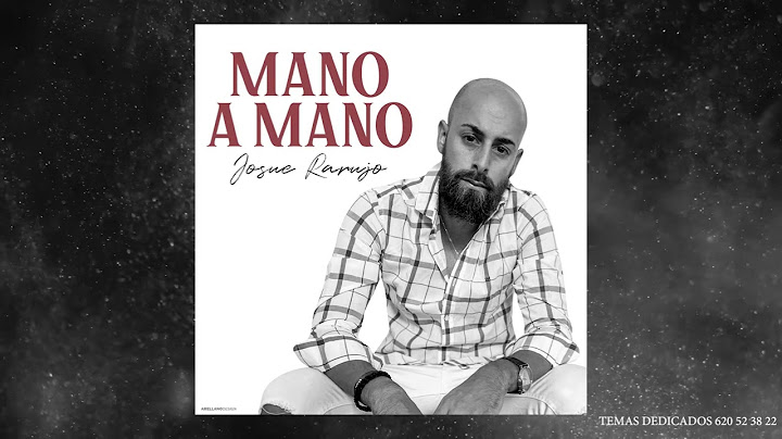 Josue Rarujo - Mano a Mano (Video Cover)