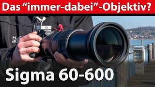 Test: Supertele-Objektiv Sigma 60 - 600 F4.5-6.3 DG DN OS