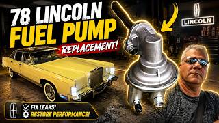 1978 Lincoln Continental Town Car Fuel Pump Replacement