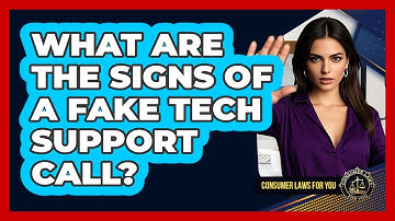 What Are The Signs Of A Fake Tech Support Call? - Consumer Laws For You