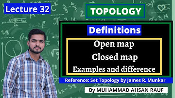 Lecture 32 | Open map and Closed map and related examples | Topology by James R munkre