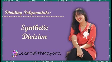 [Tagalog] Dividing Polynomials (Synthetic Division)