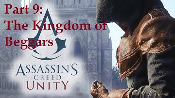 AC: Unity(PS4) Playthrough (1080p) - 100% Sync - Sequence 4 - Memory 1 - The Kingdom of Beggars