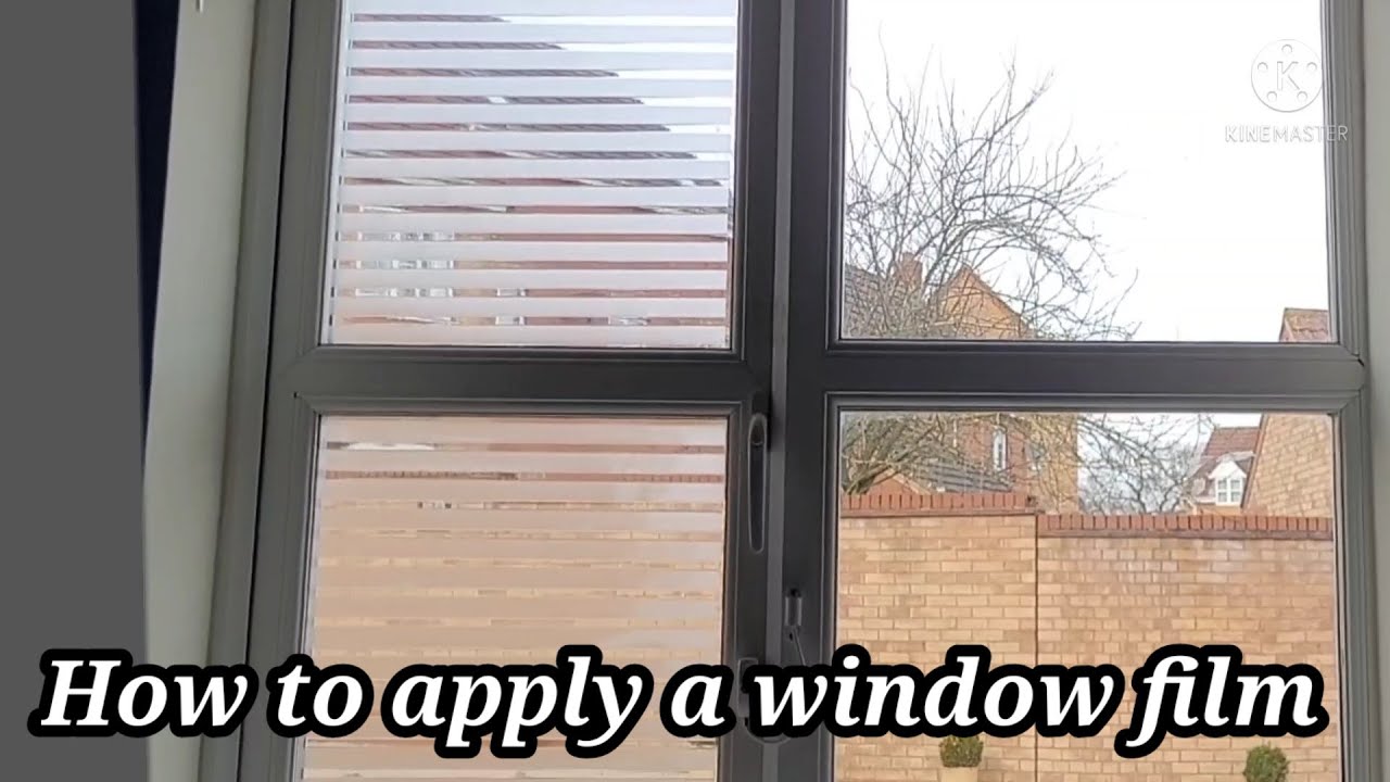 HOW TO APPLY A WINDOW FILM YouTube
