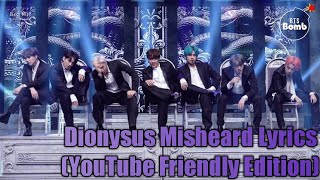 BTS - Dionysus Misheard Lyrics (YouTube Friendly Edition)
