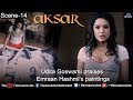 Udita Goswami praises Emraan Hashmi's paintings (Aksar)