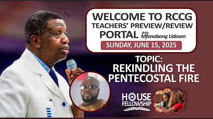 REKINDLING THE PENTECOSTAL FIRE || RCCG House Fellowship Lesson 41, June 15, 2025