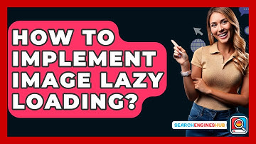 How To Implement Image Lazy Loading? - SearchEnginesHub.com