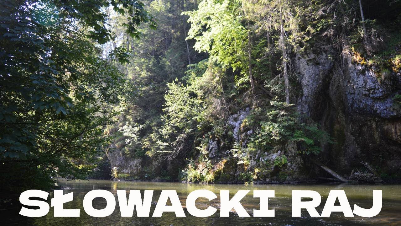 SŁOWACJA - Przełom Hornadu i Kláštorsko w Słowackim Raju