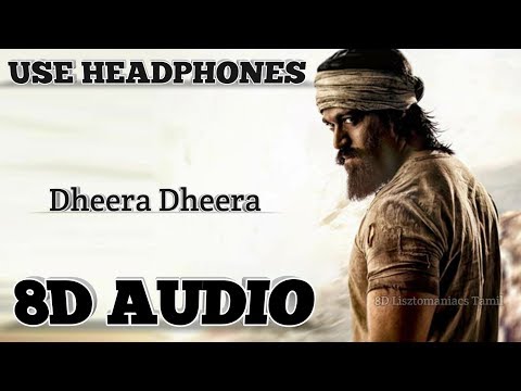 KGF | Dheera Dheera song | Tamil | (8D AUDIO) | use head phones
