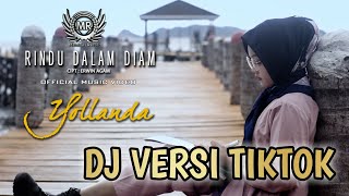 DJ RINDU DALAM DIAM - Yollanda Versi TIKTOK Terbaru 2020