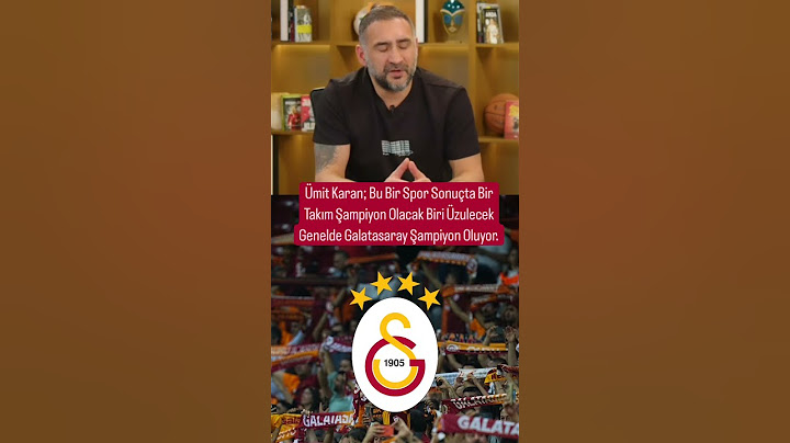 Ümit Karan: Genelde Galatasaray Şampiyon Oluyor.