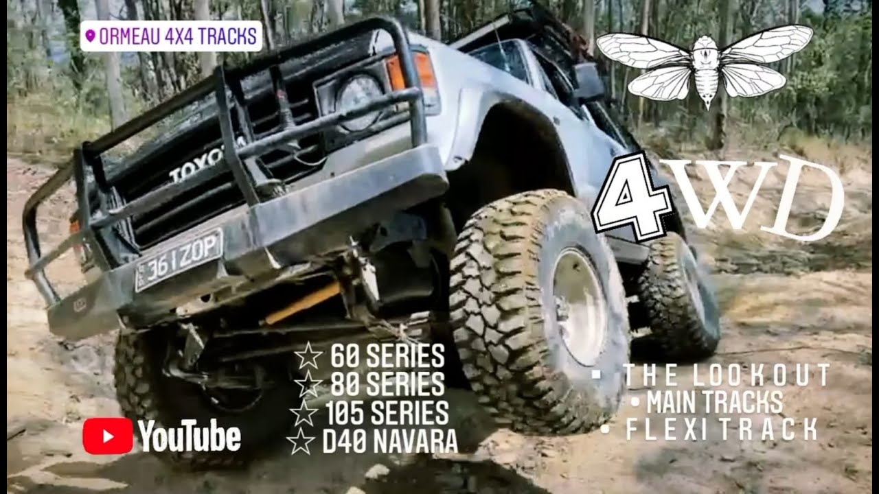 Ormeau 4x4 - Main Tracks - The Lookout  - Flexi Track  Ft 60, 80, 105 Cruisers, D40 Nav 🤙