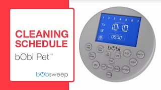 Cleaning Schedule | bObi Pet™