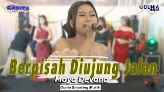 Maya Devana - Berpisah Diujung Jalan - Voc Sultan (Official Live Music) – New Efrita Dunia Shooting