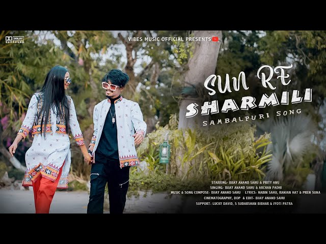 Sun Re Sharmili ||Sambalpuri Song|| Bijay | Archana Padhi |THEME SONG class=