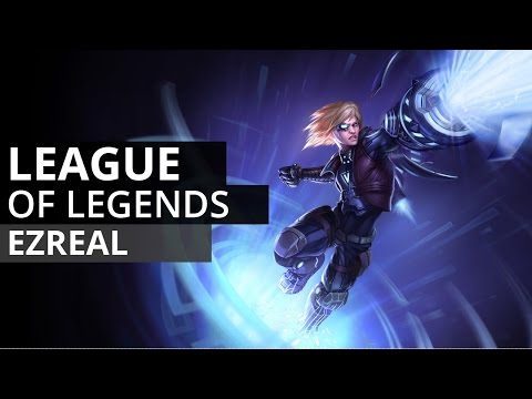 League of Legends - Ezreal