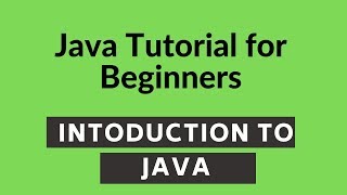 Introduction to Java | Uses of Java | Java Environment Setup for beginners
