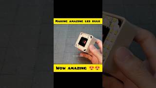 making amazing LED bulb_2💡😍|| #shorts #project