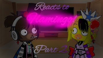Fnaf 1 reacts to Flamingo #2