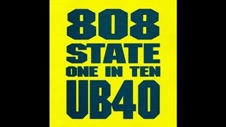 Video thumbnail of "808 State Vs UB40~One In Ten [Common Sensus Mix]"