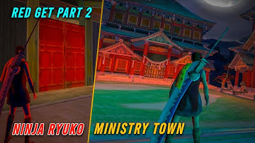 Ninja Ryuko: Shadow Ninja Game | Ministry Town | Night Mode | How To Open Red Get | Part - 2