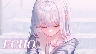 Nightcore - Echo