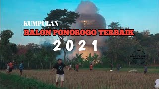 TRADISI BALON PONOROGO | INI LAH BALON PONOROGO  TERBAIK SYAWAL 1442