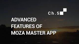 Chapter 5 - How to Calibrate and Create Timelapse with MOZA Master App screenshot 1