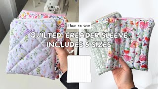 Quilted eReader Sleeve Sewing Pattern | 5 Sizes Available | Step-by-Step Video Tutorial