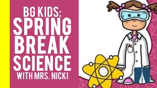 EP 1: Spring Break Science with Mrs Nicki